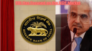 RBI Has Focused on the NDF Market